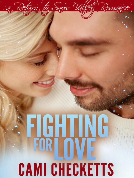 Title details for Fighting for Love by Cami Checketts - Available